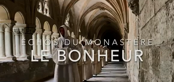 Echos du monastère – Le bonheur Echos du monastère – Le bonheur