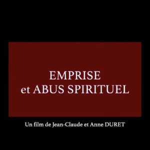 Documentaire Emprise et abus spirituel