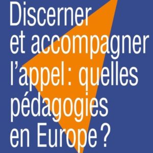 Discerner et accompagner l’appel