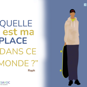 Kelesavoc: Quelle est ma place dans ce monde?